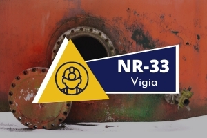 NR 33 – SEGURANÇA EM ESPAÇO CONFINADO – TRABALHADOR AUTORIZADO E VIGIA