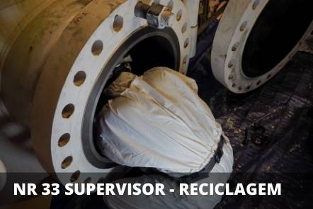 NR 33 – SEGURANÇA EM ESPAÇO CONFINADO – SUPERVISOR RECICLAGEM