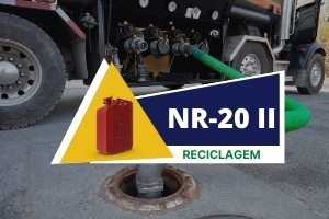 NR 20 – SEGURANÇA COM LÍQUIDOS E INFLAMÁVEIS – AVANÇADO II RECICLAGEM